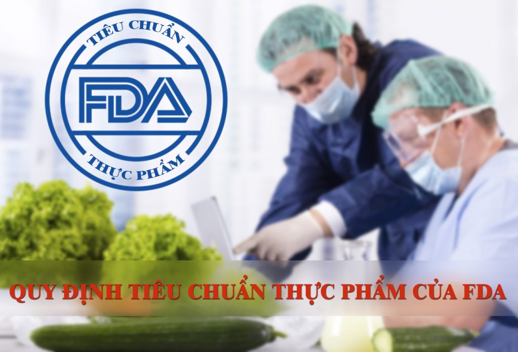 QUY ĐỊNH FDA CHO THỰC PHẨM GỬI SANG MỸ